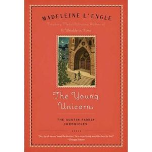 The Young Unicorns: Book Three of the Austin Family Chronicles -- Madeleine L'En